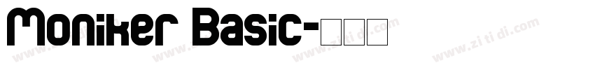 Moniker Basic字体转换